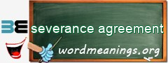 WordMeaning blackboard for severance agreement